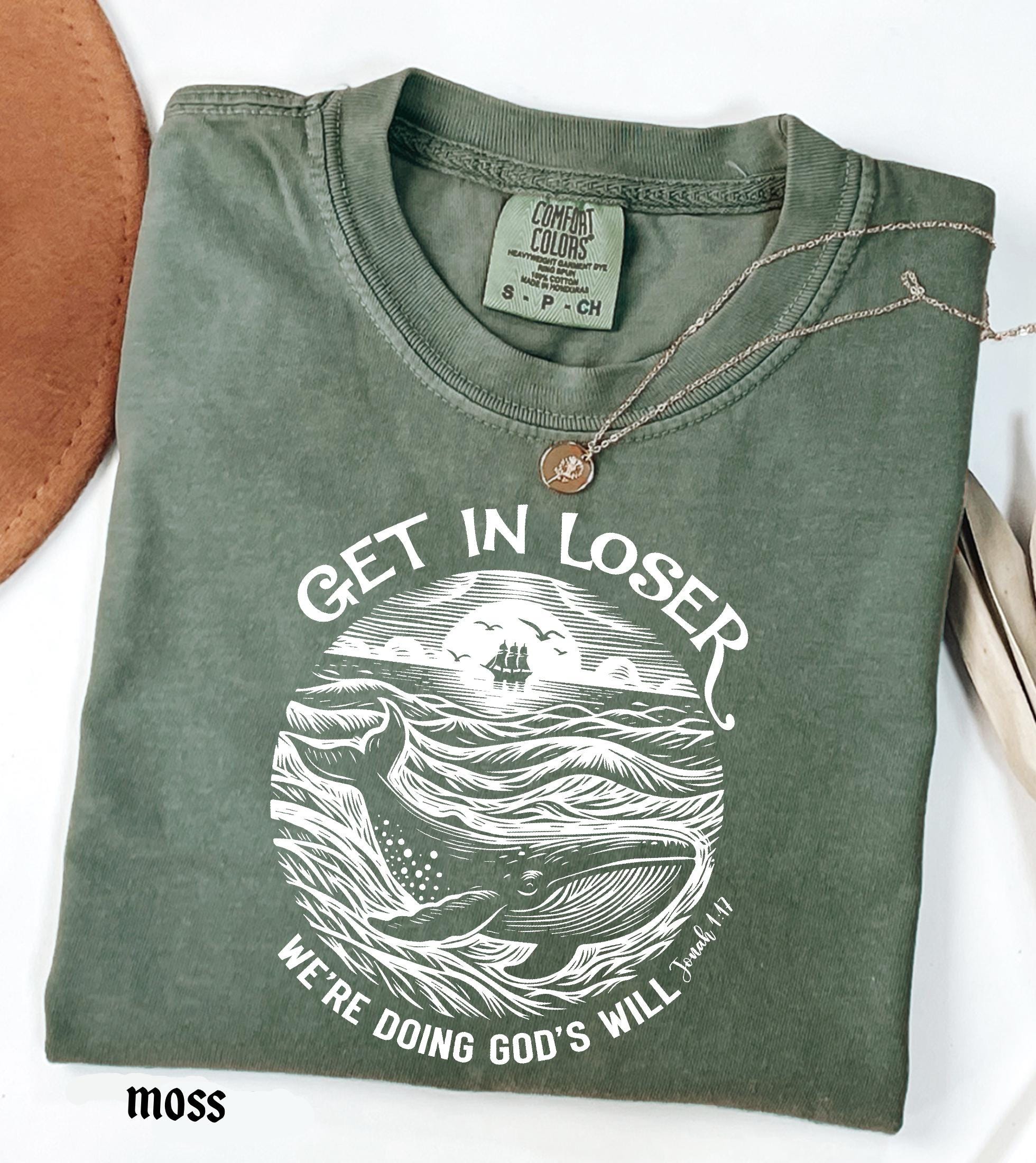 Get in Loser We're Doing God's Will Funny Christian Bible Shirt: Comfort Colors© Religious Church Graphic Tee