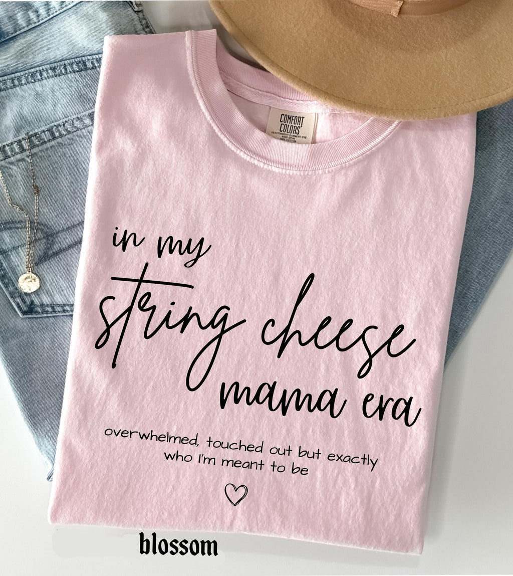 In My String Cheese Era Mama Comfort Colors T-Shirt, Motherhood Graphic Tee, Mother's Day Gift New Mama Mom Life Shirt