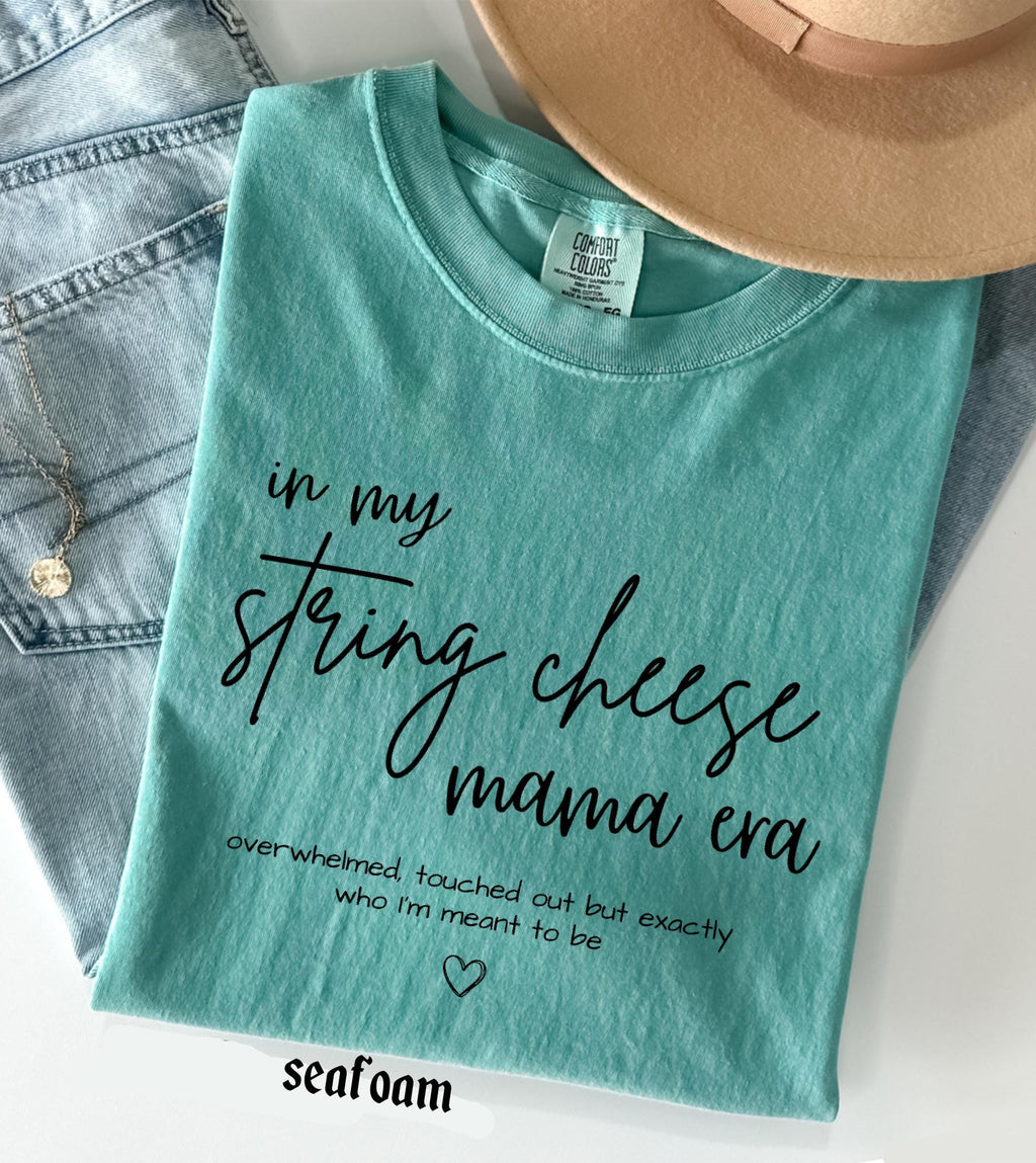 In My String Cheese Era Mama Comfort Colors T-Shirt, Motherhood Graphic Tee, Mother's Day Gift New Mama Mom Life Shirt