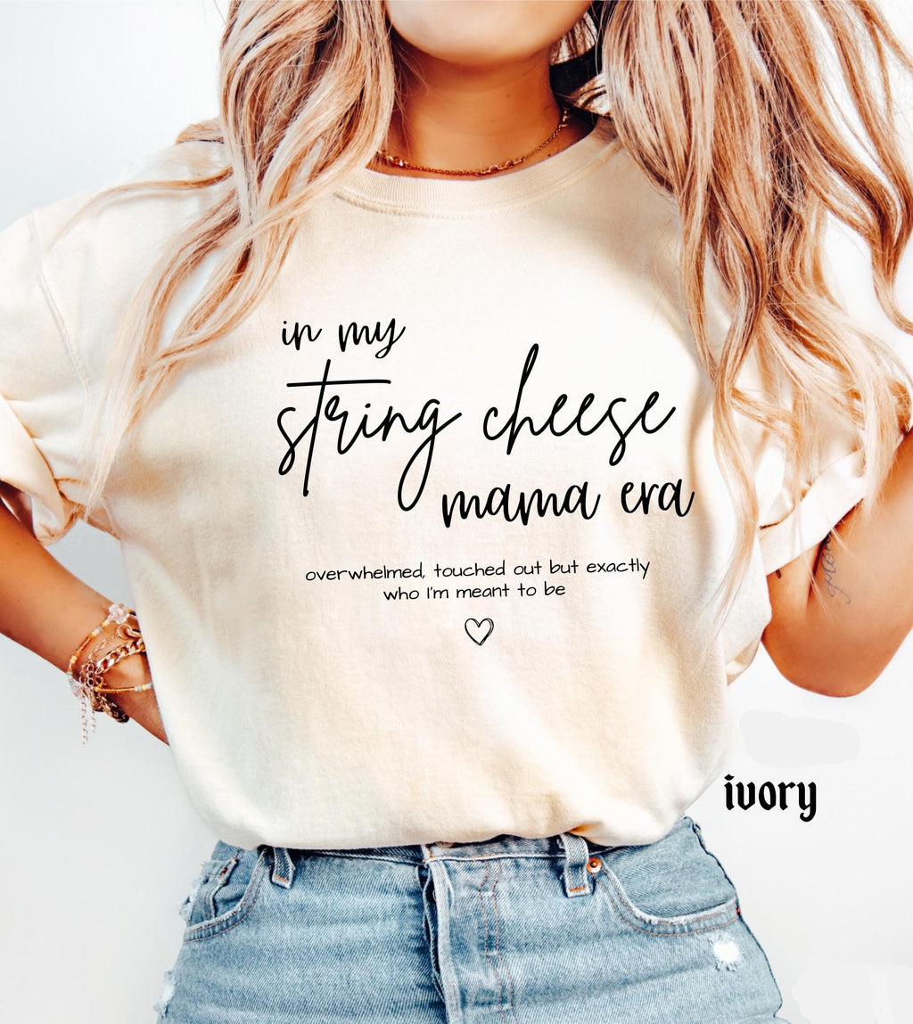 In My String Cheese Era Mama Comfort Colors T-Shirt, Motherhood Graphic Tee, Mother's Day Gift New Mama Mom Life Shirt