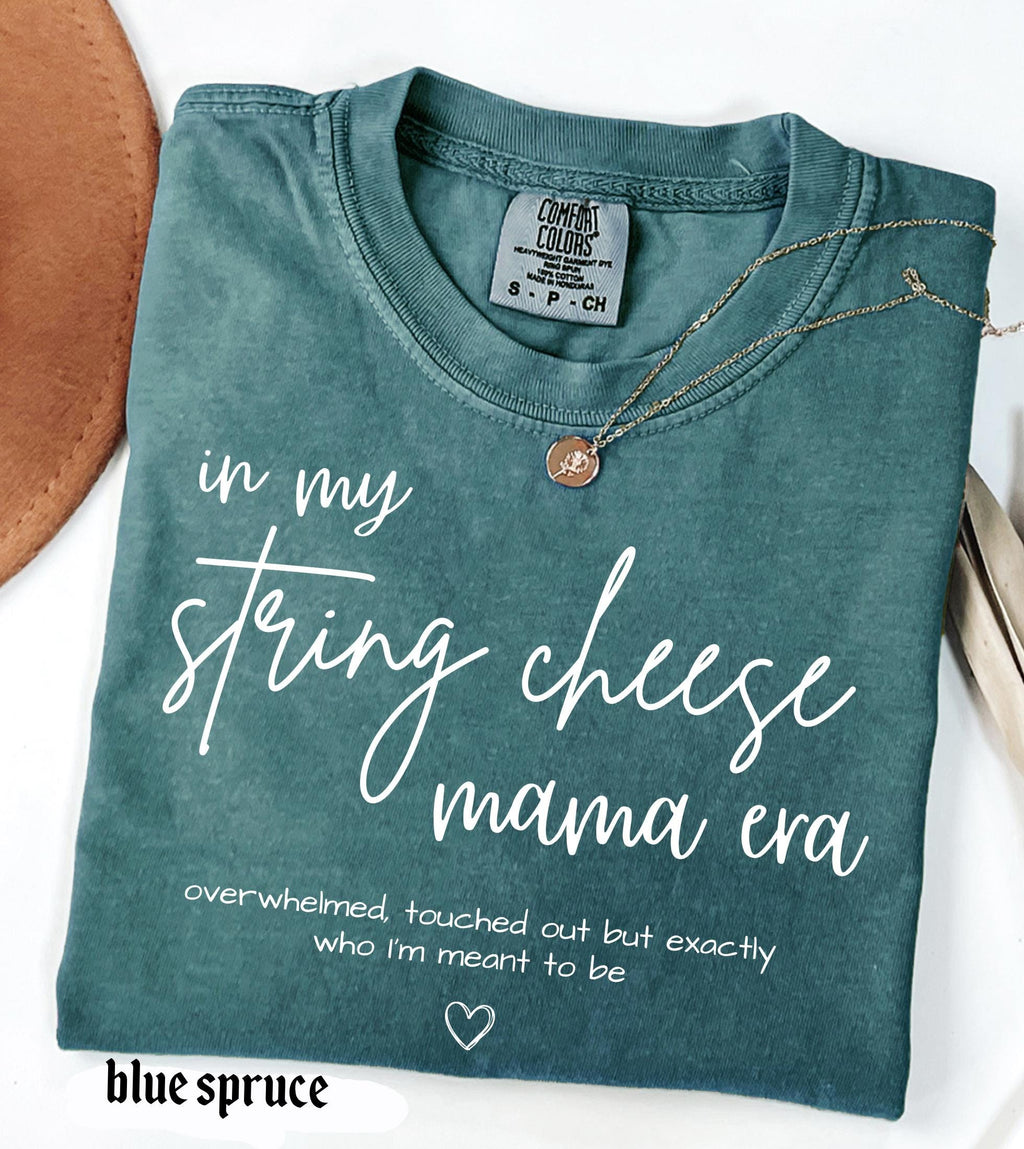 In My String Cheese Era Mama Comfort Colors T-Shirt, Motherhood Graphic Tee, Mother's Day Gift New Mama Mom Life Shirt