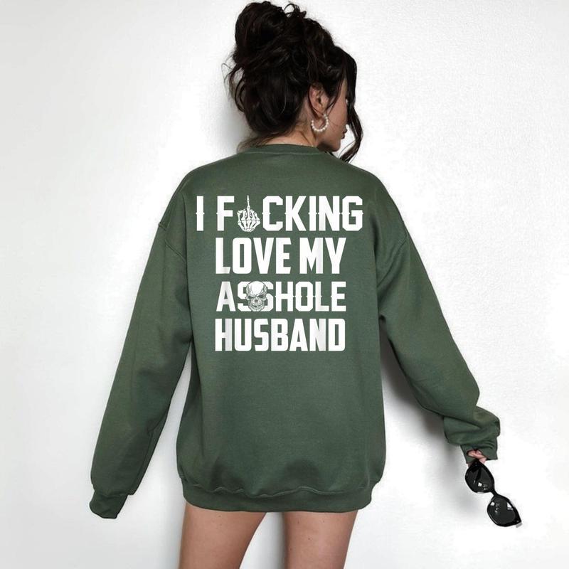 Love My Asshole Husband Shirt, Funny Wife Hoodie, Rude Sweatshirt, Skeleton Middle Finger, Offensive Gift, Edgy Wife Tee, Skull Top, Mom