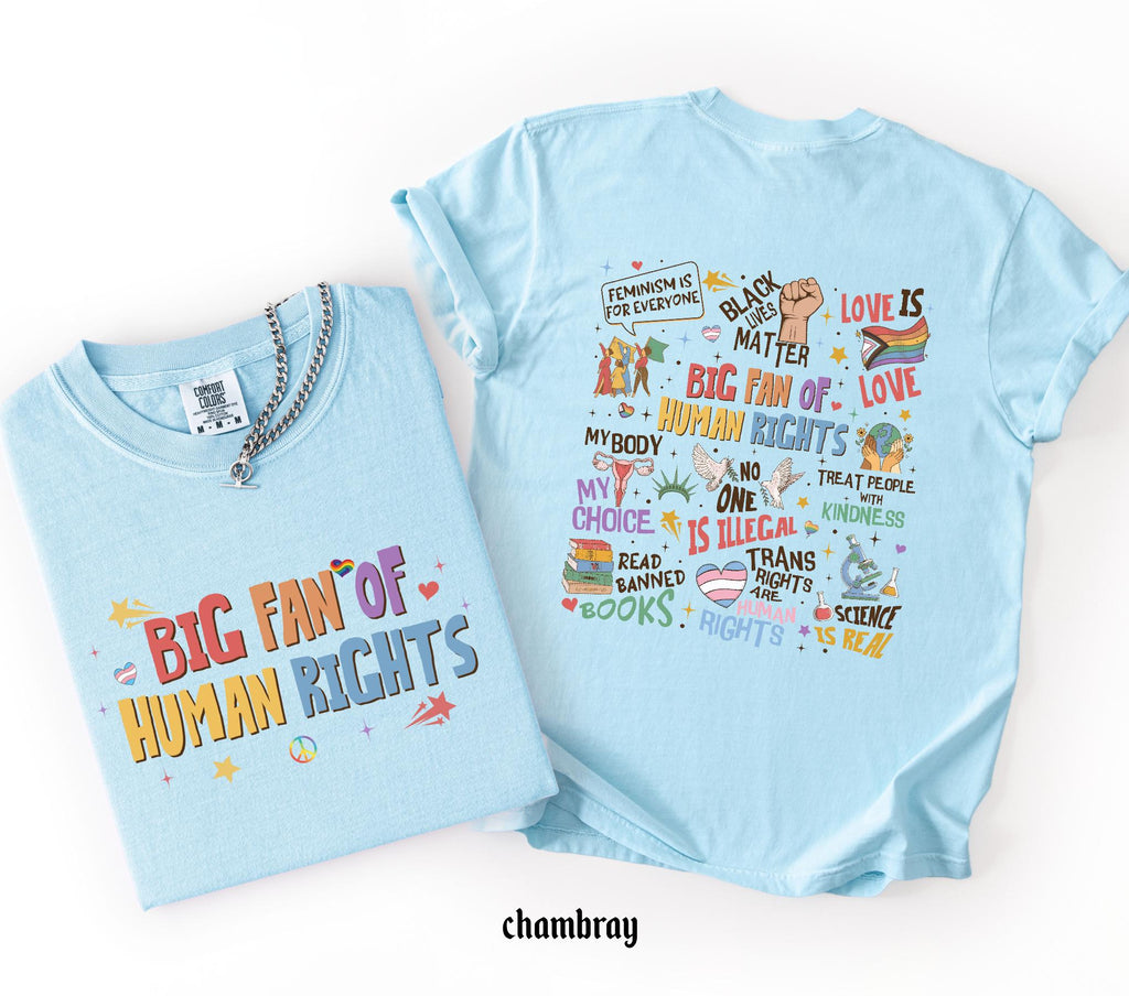 Big Fan Of Human Rights Shirt, Comfort Colors Equality T-Shirt, Social Justice Gift For Activist, Protest Anti Trump Rainbow LGBT Tee
