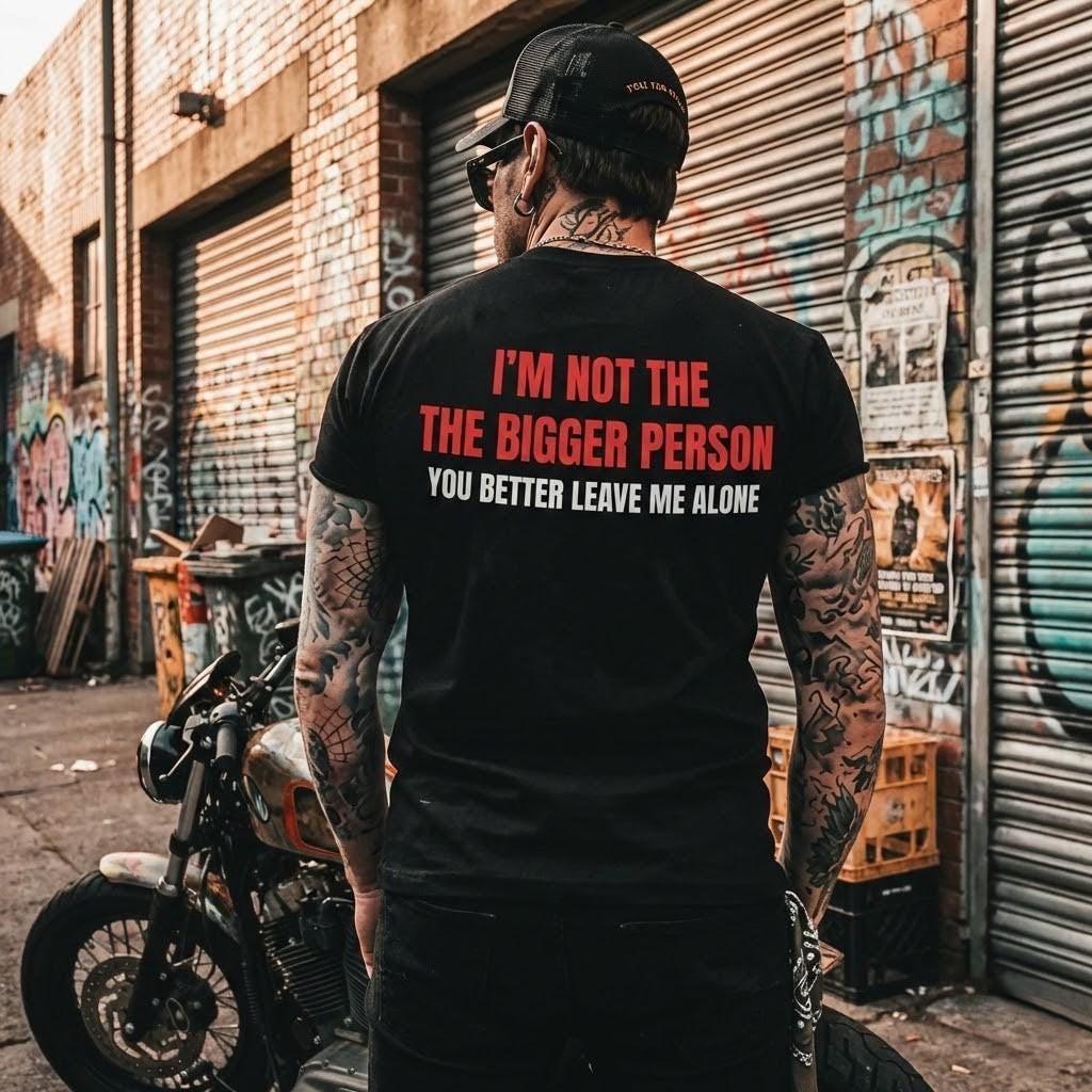Im Not The Bigger Person Tshirt, Leave Me Alone Hoodie, Sarcastic Sweatshirt, Funny Introvert Top, Edgy Graphic Tee, Rude Gag Gift