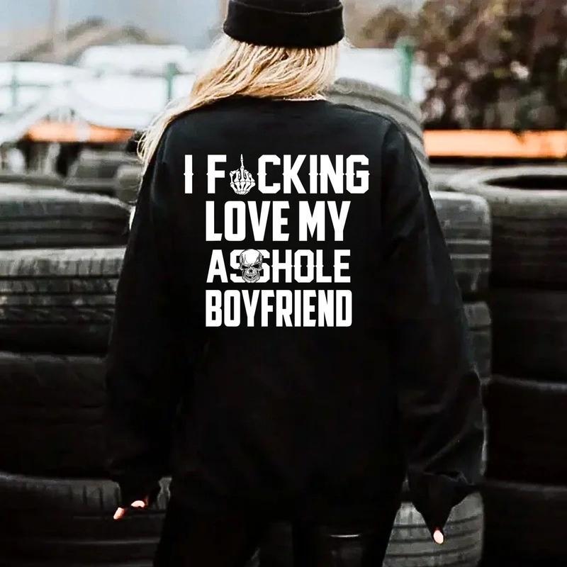 I Fcking Love My Ashole Boyfriend Tshirt, Funny Girlfriend Hoodie, Sarcastic Couple Sweatshirt, Skeleton Middle Finger, Edgy Gag Gift