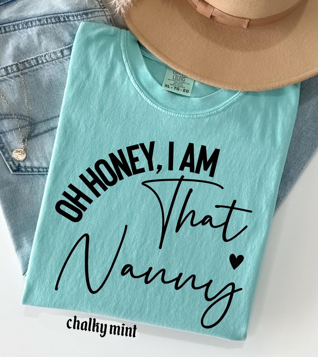 Personalized Name Comfort Colors Shirt Oh Honey I Am That Custom Mama Aunt Gift, Trendy Script Family T-Shirt Mother Days Tee