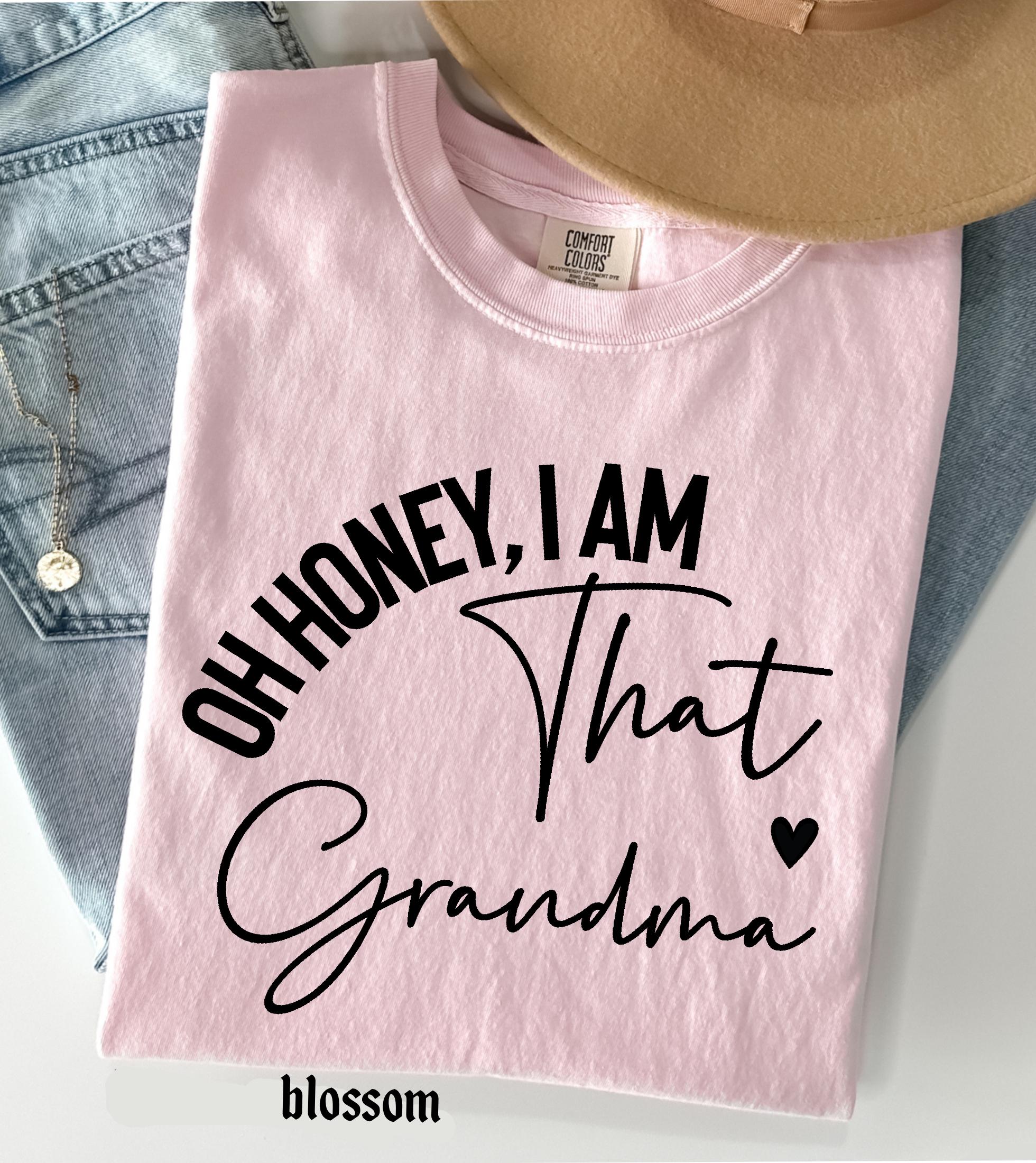 Personalized Name Comfort Colors Shirt Oh Honey I Am That Custom Mama Aunt Gift, Trendy Script Family T-Shirt Mother Days Tee