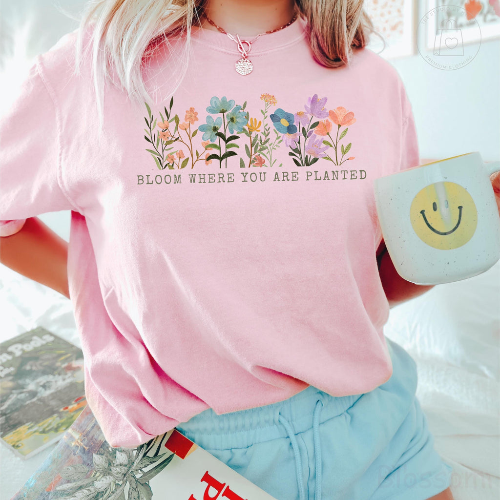 Comfort Colors® Bloom Where You Are Planted Shirt, Inspirational Shirt, Floral Graphic Tee, Spring Wildflower Shirt, Motivational Quote Tee