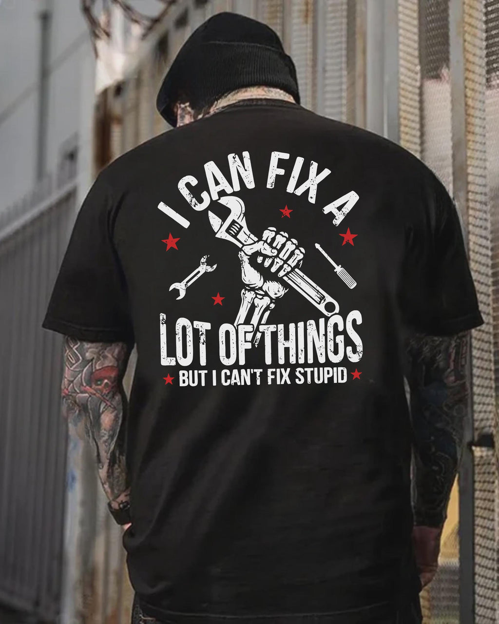 I Can Fix A Lot Of Things Tshirt, Can't Fix Stupid Hoodie, Mechanic Sweatshirt, Funny Handyman Shirt, Sarcastic Gag Gift, Skeleton Tee