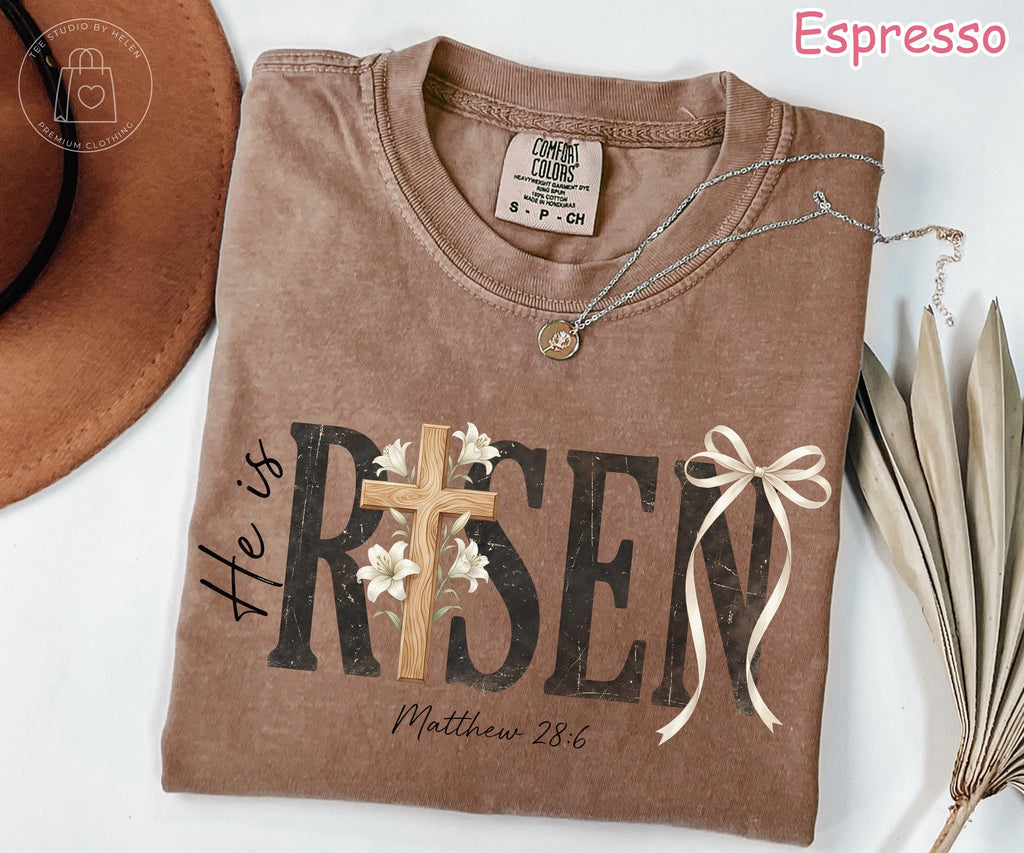 Comfort Colors® He Is Risen Shirt, Christian Easter Shirt, Religious Easter Shirt, Faith Based Shirt, Womens Easter Cross T-Shirt, Jesus Tee