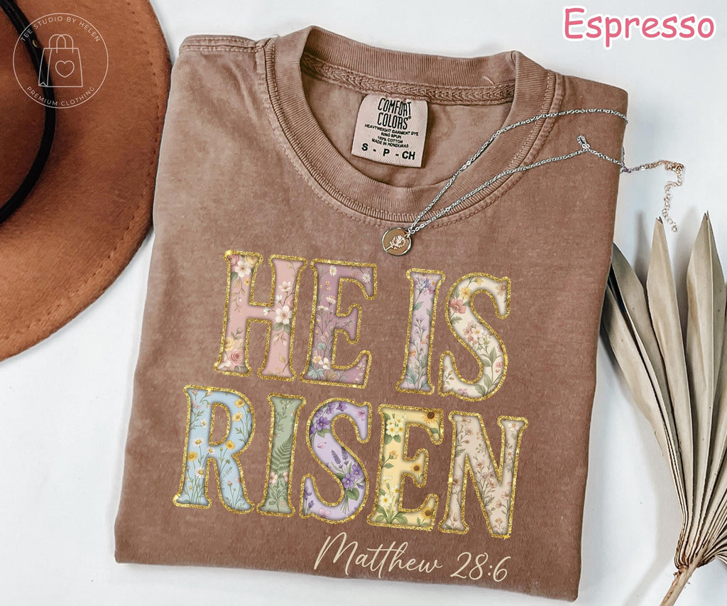 Comfort Colors® He Is Risen Shirt, Floral Christian Easter Shirt, Faith Graphic Tee, Religious Women Gift, Matthew 28:6 Scripture T-Shirt