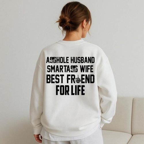 Ashole Husband Smartass Wife Tshirt, Best Friend For Life Hoodie, Funny Couples Sweatshirt, Marriage Humor Gag Gift, Anniversary Top