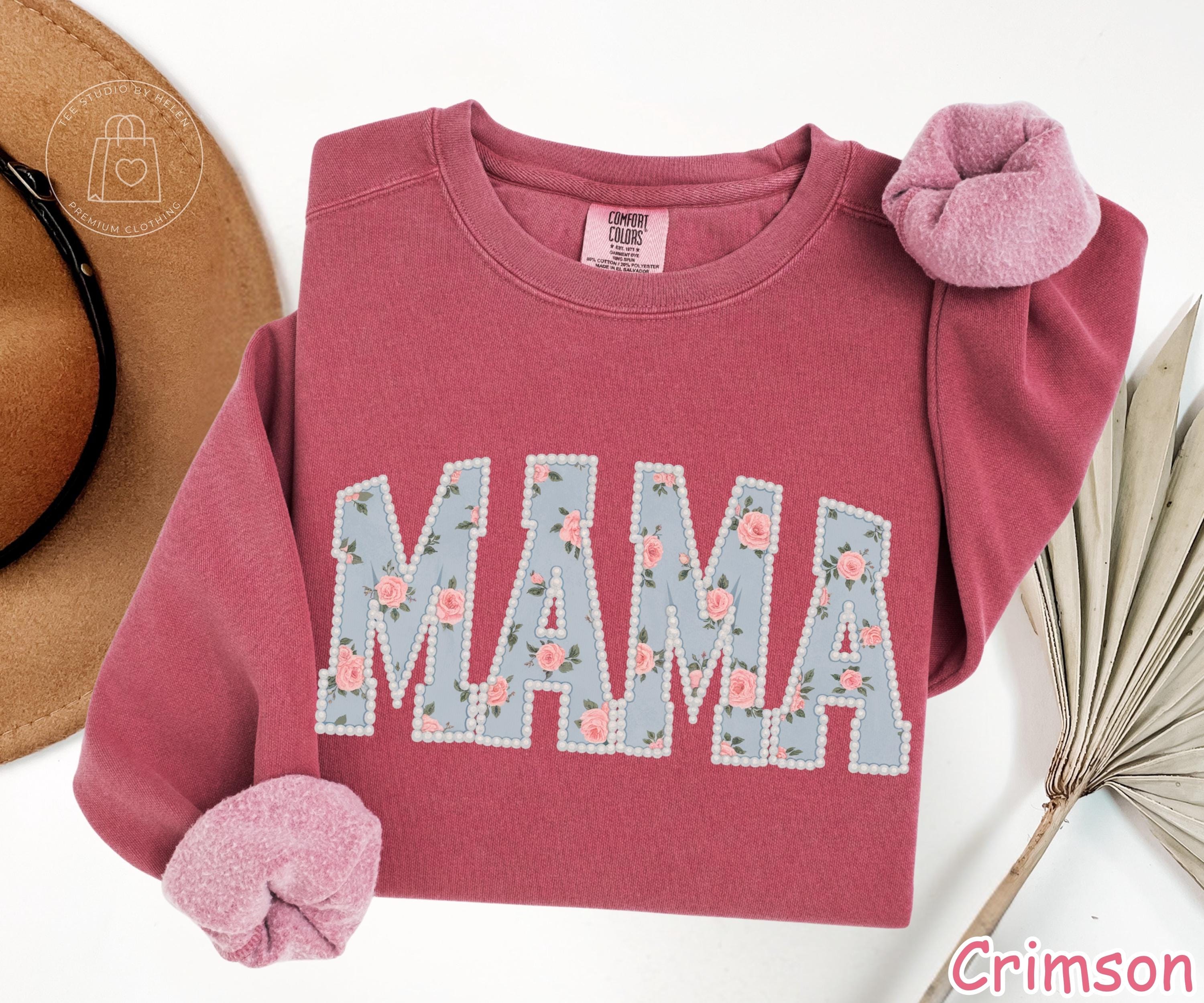 Comfort Colors®  Floral Mama Sweatshirt, Mothers Day Gift, Trendy Mom Spring Tee, Cute Gift for Mom, Pearls Flower Mama Shirt, New Mom Gift