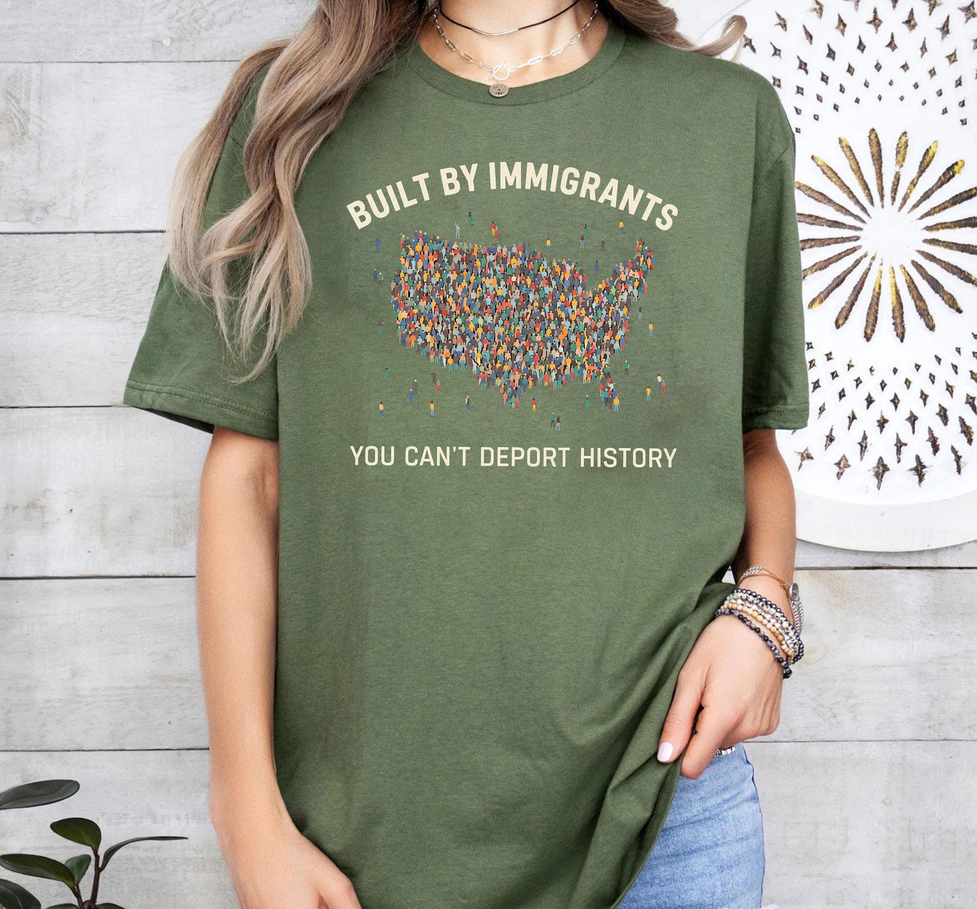 Built by Immigrants Shirt, You Can’t Deport History, Political Statement Tee, Anti Racism T-shirt, Immigrant Rights Protest