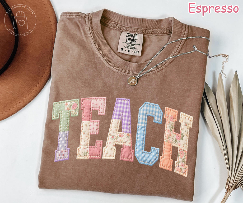 Comfort Colors® Teach Patchwork Shirt, Faux Quilted Teacher Shirt, Gift for Teacher, Teacher Appreciation Gift, Spring Floral Teacher Tee