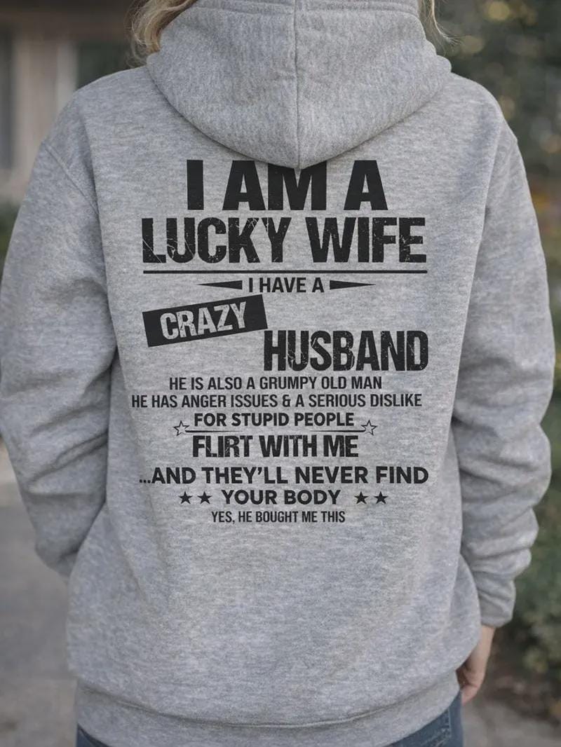 Lucky Wife Shirt, Crazy Husband Hoodie, Grumpy Old Man Sweatshirt, Funny Marriage Gift, Protective Hubby Tee, Anniversary Present For Her